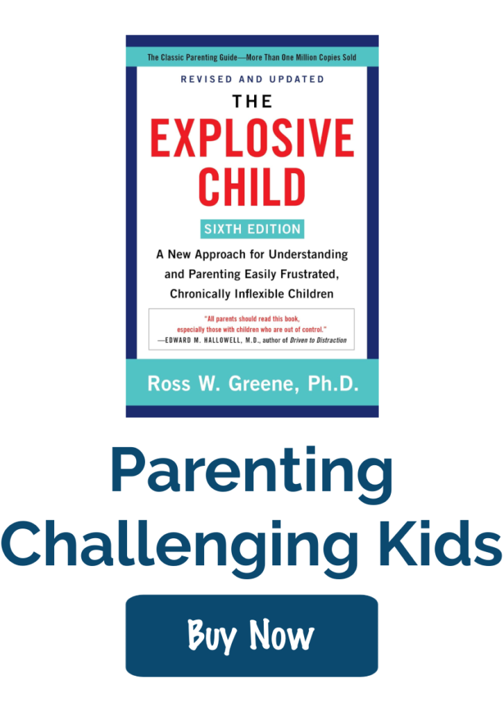The Explosive Child by Ross W. Greene