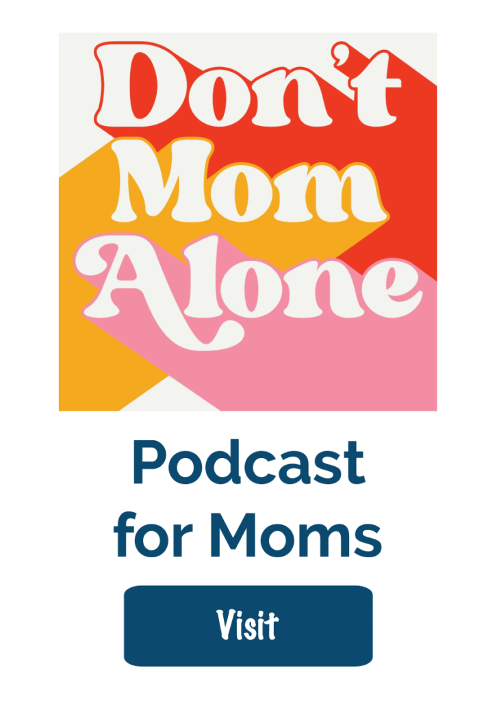 Don't Mom Alone Podcast