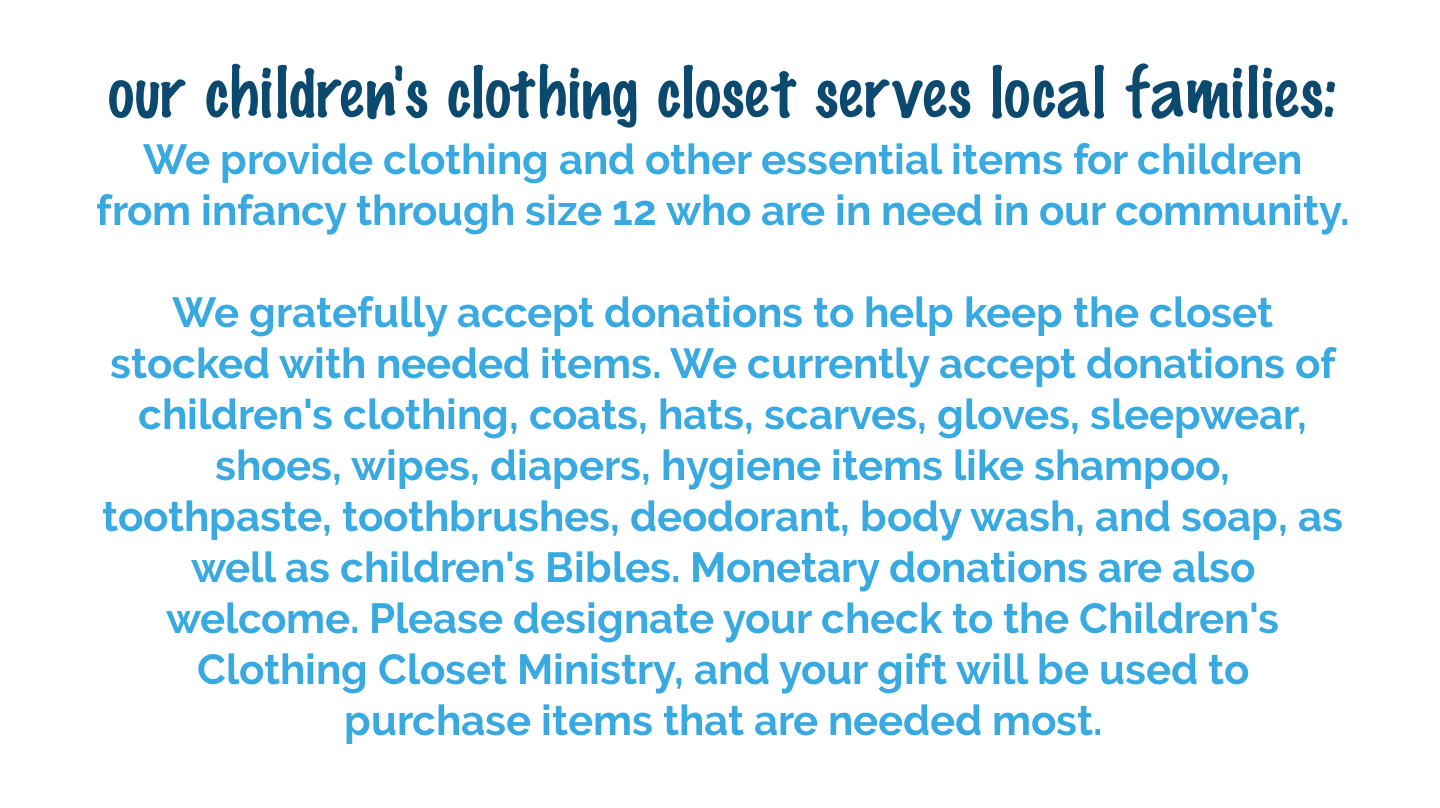 Children's Clothing Closet provides free clothing and essential items for children in need while accepting donations to support local families.